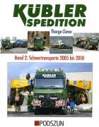Buch: Kübler Spedition Band 2: Schwertransporte 2005 bis 2010