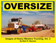 Book: OVERSIZE Images of Heavy Western Trucking, Vol.2
