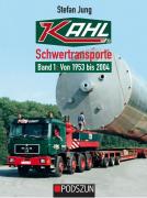 Buch: Kahl Schwertransporte Band 1: 1953 bis 2004