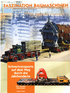 Buch: Faszination Baumaschinen ''Schwertransporte'' 