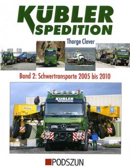Book: Kübler Spedition Band 2: Schwertransporte 2005 bis 2010 