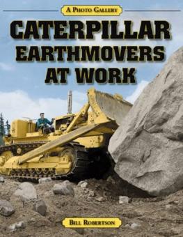 Buch: Caterpillar Earthmovers at Work - Bill Robertson 