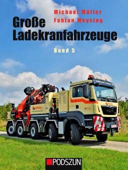 Buch: Große Ladekranfahrzeuge Band 5 