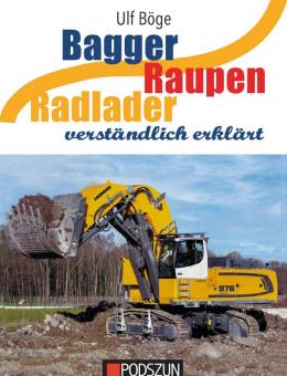 Book: Bagger, Raupen, Radlader verständlich erklärt 
