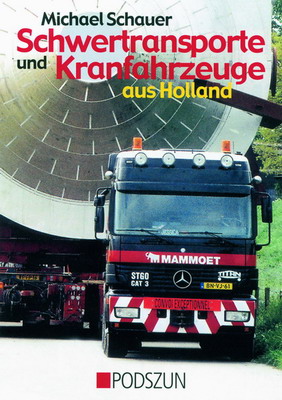 Schwertransporte und Kranfahrzeuge aus Holland 