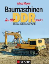 Buch: Baumaschinen in der DDR  Band 1 