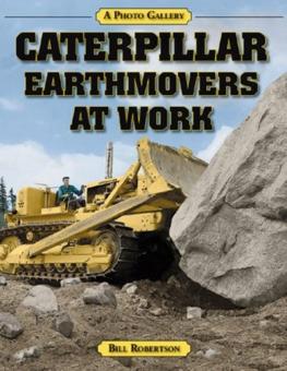 Buch: Caterpillar Earthmovers at Work - Bill Robertson 