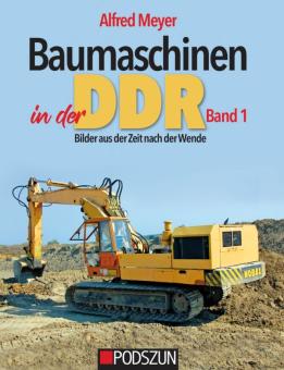Buch: Baumaschinen in der DDR  Band 1 
